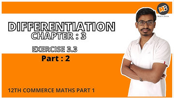 DIFFERENTIATION | CHAPTER 3 | EXERCISE 3.3 | 12TH COMMERCE MATHS | MAHARAHTRA BOARD NEW SYLLABUS