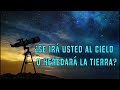 ¿Se irá usted al cielo o heredará la tierra?