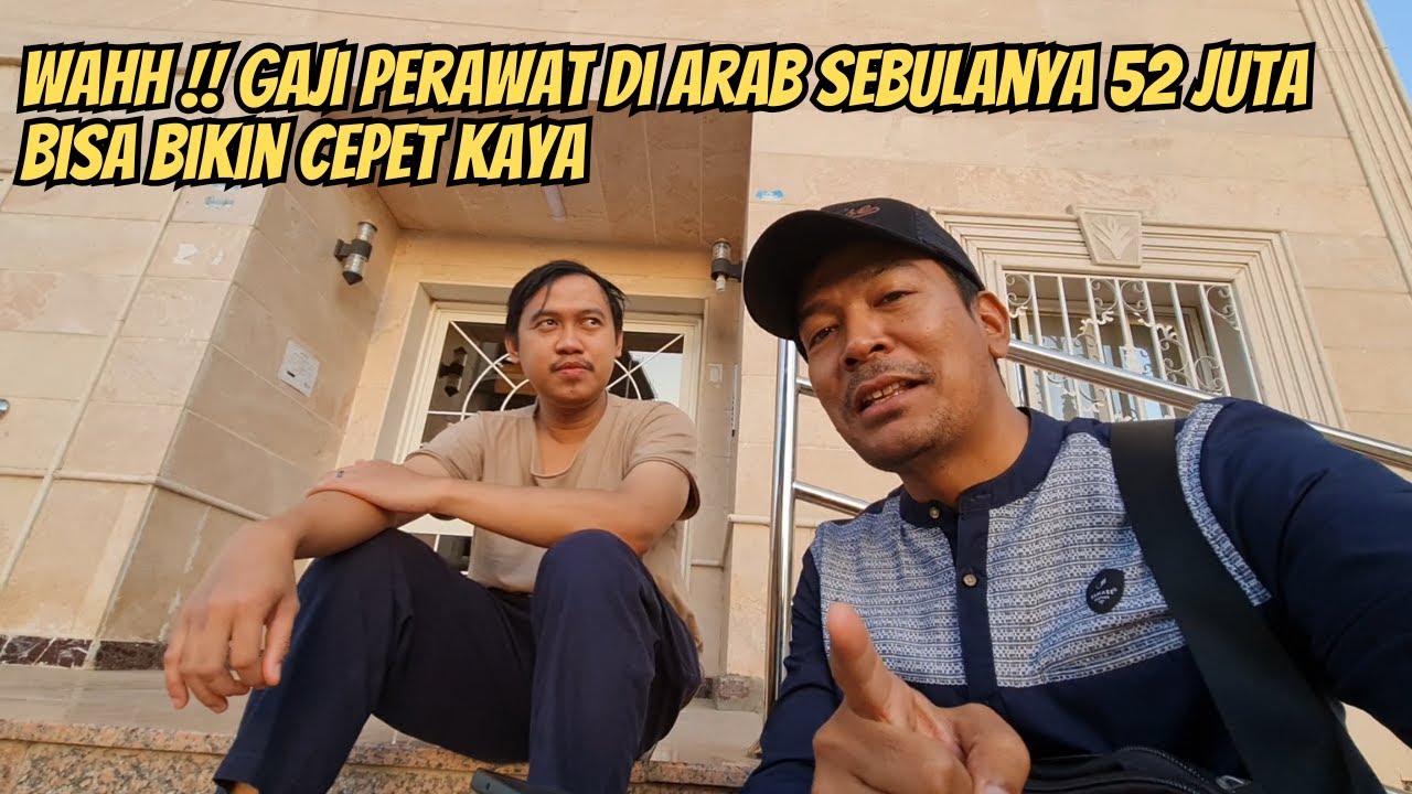 WOW !! GAJI JADI PERAWAT DI ARAB 52 JUTA SEBULAN