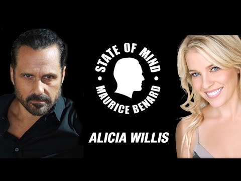 STATE OF MIND with MAURICE BENARD: ALICIA WILLIS