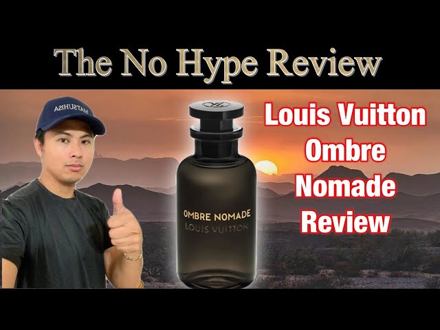 Perfumer Reviews 'Ombre Nomade' by Louis Vuitton 