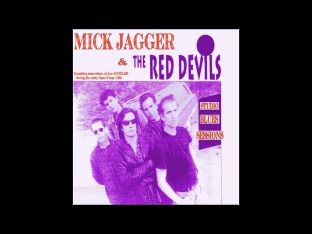 Mick Jagger & The Red Devils - The Blues Sessions (June 1992) class=
