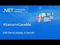 Net maui community standup xamaringaveme and rachel guest visit