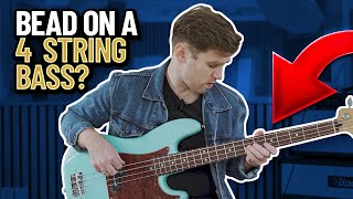 BEAD on a 4 String Bass