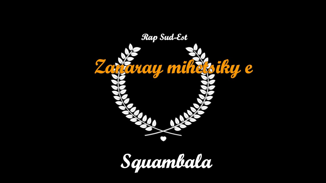Zanaray mihetsiky e - Squambala