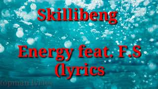 skillibeng Energy ft. F.S (official lyrics)