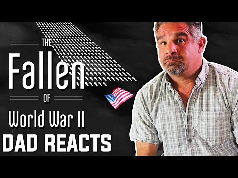 Dad Reacts to The Fallen of WW2 | Very Sad