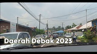 Daerah Debak 2023 | Jalan-jalan kampung Debak