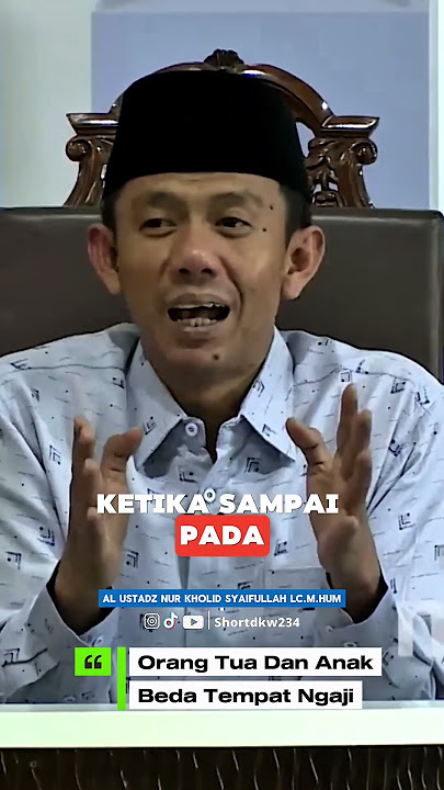 Jika Orang Tua Dan Anak-Anaknya Tidak Satu Tempat Ngaji... #ngaji #mta #mtasolo #shortdkw234