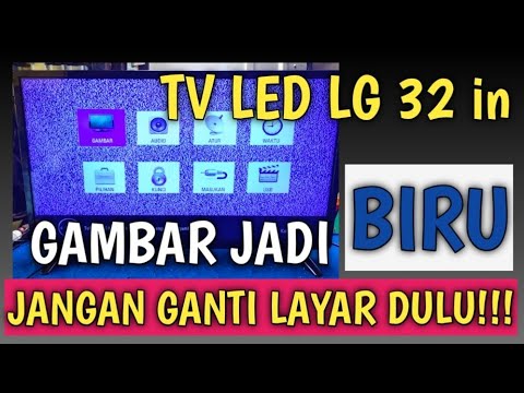 Cara SERVICE TV LED Lg gambar berubah jadi biru || How to SERVICE Lg LED TV, the picture turns blue