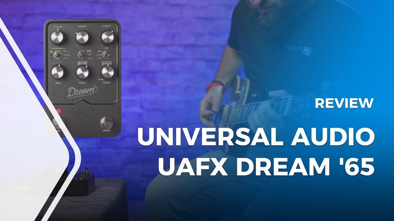 Universal Audio UAFX Dream ' Review [Reverb Amplifier Guitar Pedal