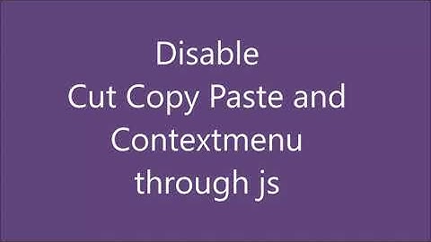 Disable Right Click (Context Menu) , Cut , Copy and Paste in website through JS | JavaScript Bind