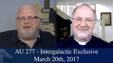 Anglican Unscripted #277 - Intergalactic Exclusive