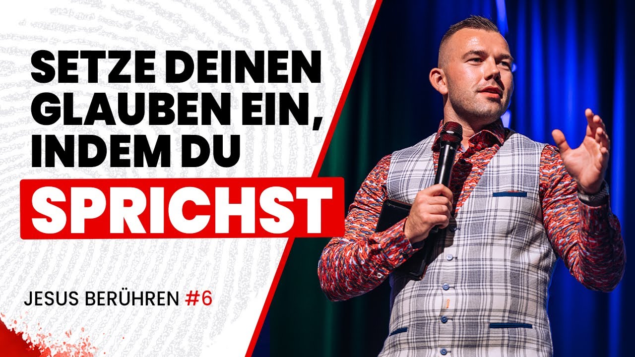 Setze deinen Glauben ein, indem du sprichst - @Tom de Wal