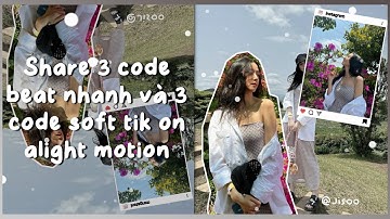 #144 ||•Share 6 code edit basic & soft tik on alight motion 🐊