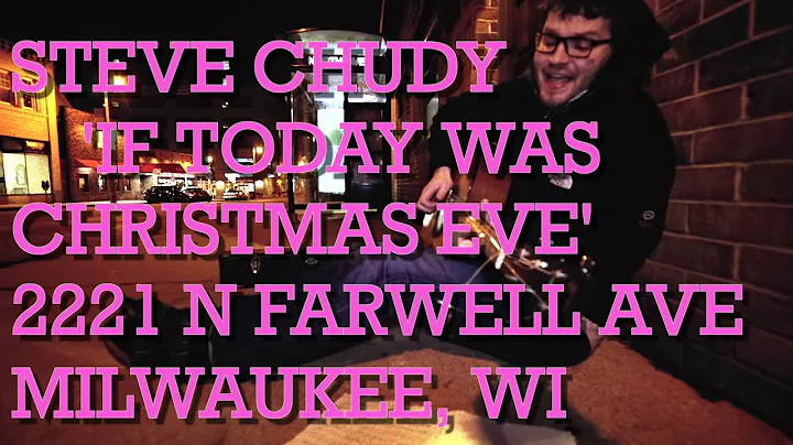 Steve Chudy - If Today Was Christmas Eve