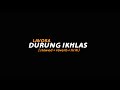 Durung Ikhlas - LAVORA (slowed reverb lirik) | Butterfly Vibes