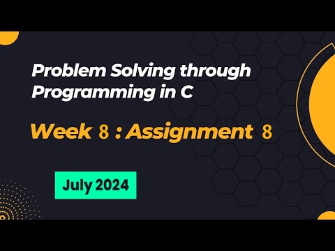 NPTEL Problem Solving through Programming in C ASSIGNMENT 8 ANSWERS 2024 July Week 8 Quiz Solution
