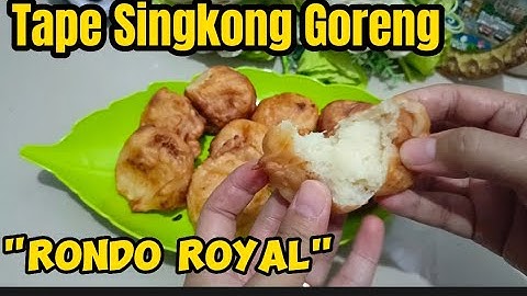 RESEP CARA MEMBUAT TAPE SINGKONG GORENG BANYUWANGI RONDO ROYAL ENAK, MANIS & LEMBUT
