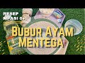 RESEP MPASI 6+ | BUBUR AYAM MENTEGA |