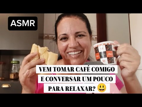 Asmr- tomando café com Vocês e conversando até relaxar 🥱😴