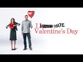 ❤️ I HATE VALENTINE'S DAY (2009) | Trailer | Full HD | 1080p