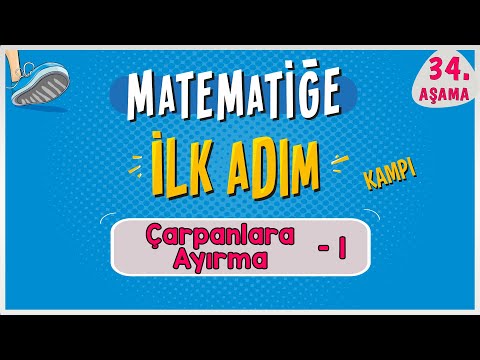 Çarpanlara Ayırma 1 |  MATEMATİĞE İLK ADIM KAMPI | 34.Aşama | #ilkadım | Rehber Matematik