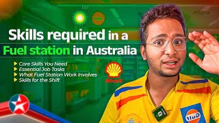 SKILLS REQUIRED IN A FUEL STATION IN AUSTRALIA