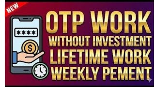 What is Otp Work | How To Earn From Otp Work | Otp Work Se Earning Kesy Karen | MK EARNING TRICKS