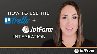 How to use the Jotform and Trello integration