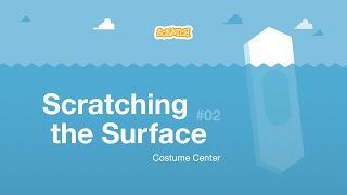 Scratching the Surface: Costume Center
