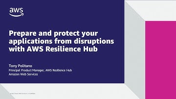 Prepare & Protect Your Applications From Disruption With AWS Resilience Hub