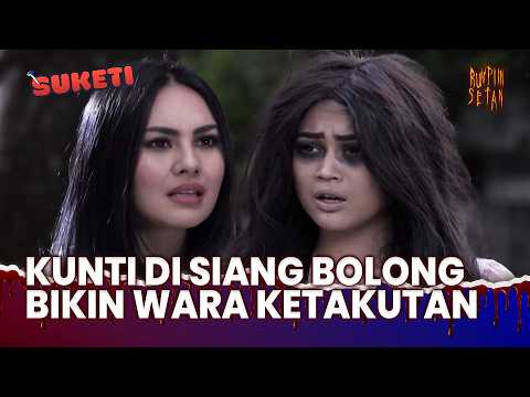 Kuntilanak Suketi Muncul di Siang Bolong! | Suketi Eps 09 (1/3)