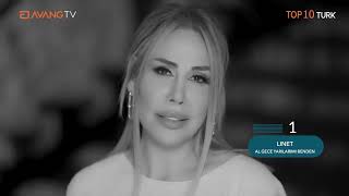 Linet Al Gece Yarılarımı Benden Top10 Turk Avang Tv 2024 - 03 - 27 720P Origin Format
