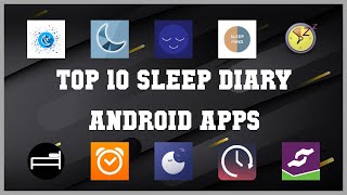 Top 10 Sleep Diary Android App | Review screenshot 3