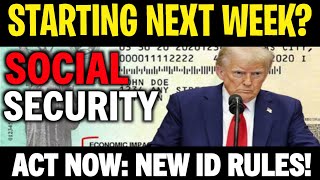ACT NOW: NEW SOCIAL SECURITY ID RULES STARTS NEXT WEEK | SSA SSI SSDI VA UPDATE 2025
