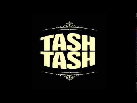 Tash Tash - Shalaxo