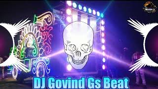 Biyaj Bhara Betwa New Vibration Competition Beat Dj Govind Gs beet jbltestingbeat908