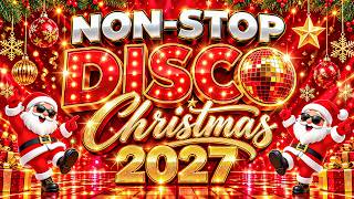 Christmas Songs Medley 2027 🎅 Disco Christmas Remix | Nonstop Holiday Party 2027