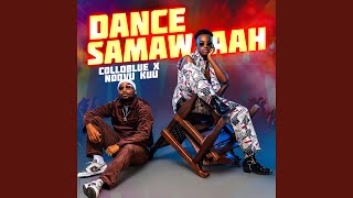 Dance Samawaah! - Collo Blue, Ndovu Kuu
