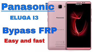 Panasonic Eluga i3 Bypass FRP || panasonic eluga i3 unlock ||
