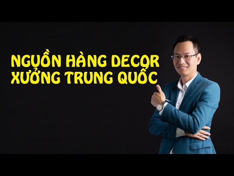 Nguồn hàng Decor xưởng tận gốc Trung Quốc | Nguyễn Trí Long - www.ochivi.com | Foci