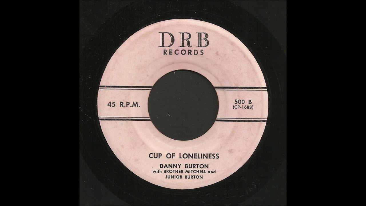 Danny Burton - Cup Of Loneliness, Gospel Bop 45