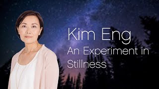 An Experiment in Stillness
