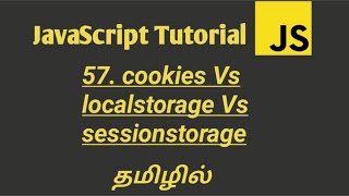 JavaScript Cookies vs LocalStorage vs SessionStorage in Tamil|How to Store data in browser in Tamil