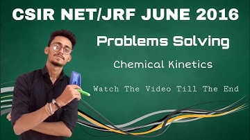 CSIR NET JUNE 2016 PROBLEM FROM CHEMICAL KINETIC