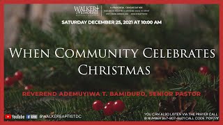 When Community Celebrates Christmas | WMBC | Sunday, December 25th, 2021