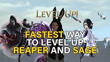 Fastest way to level up Sage and Reaper ! | FFXIV Endwalker