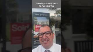 Weekly Property News - 12 August 2023