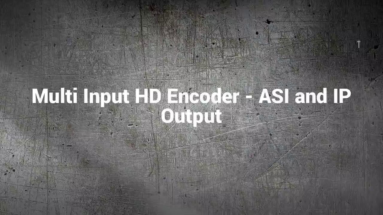 Multi Input HD Encoder - ASI and IP Output - YouTube